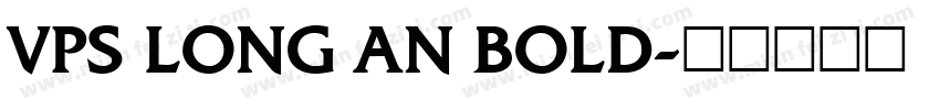 VPS Long An Bold字体转换
